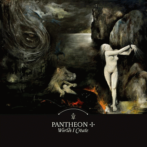 Pantheon I : Worlds I Create